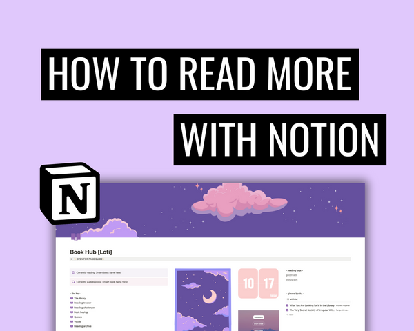 How to Read More With Notion