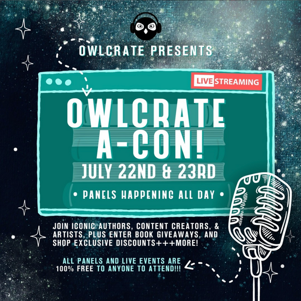WE’RE PART OF OWLCRATE-A-CON!