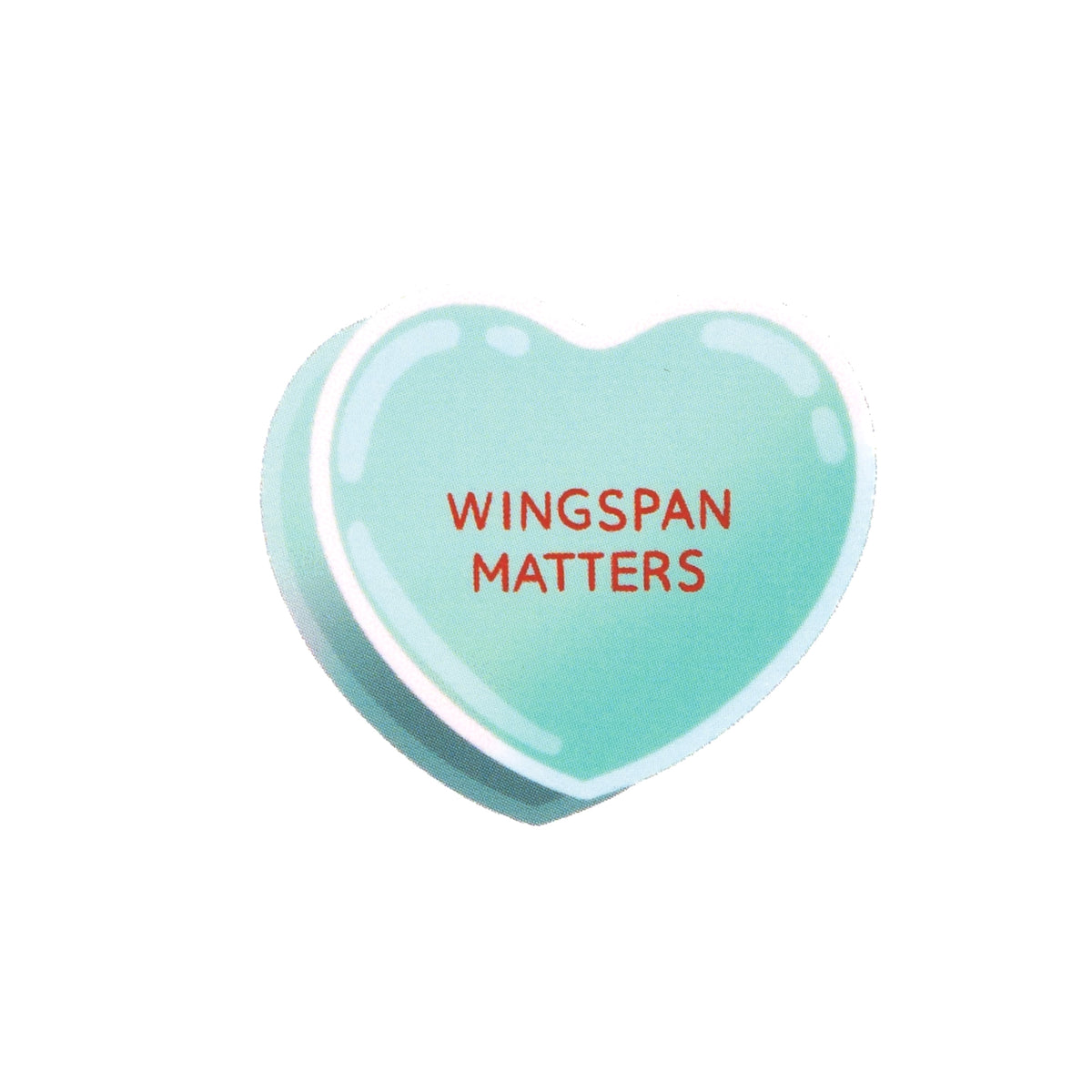 Wingspan Matters Candy Heart Sticker